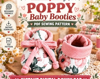 May include: A PDF sewing pattern for Poppy Baby Booties by Evershine Studio Gifts. The image features two white fabric baby booties with a pink and green floral print, accented by soft pink fabric ties and cuffs, with text overlays.