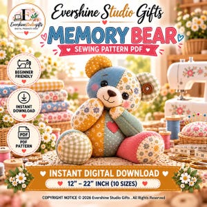 May include: A patchwork memory bear sewing pattern PDF by Evershine Studio Gifts. The bear features multi-colored fabric panels with floral, polka dot, and gingham patterns, a brown button eye, and a heart patch. Includes 10 sizes from 12 to 22 inches.