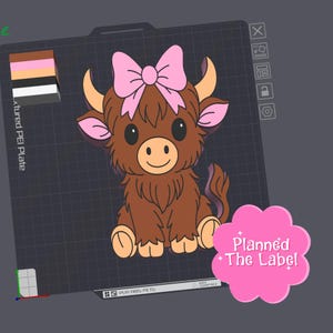 May include: A digital 3D model of a brown Highland cow with a large pink bow on its head, featuring tan horns and hooves, pink inner ears, and black eyes. The design is displayed on a dark grey grid interface with the text Planned The Label.