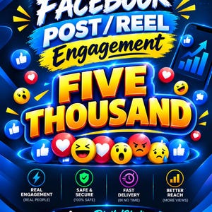 May include: A digital graphic promoting Facebook post and reel engagement for five thousand, featuring social media reaction icons, a smartphone with a growth chart, and text labels for real engagement, safe and secure, fast delivery, and better reach.