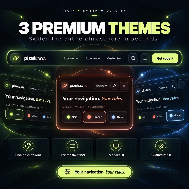 Pu&ograve; includere: Un'interfaccia digitale intitolata 3 PREMIUM THEMES che presenta il marchio pixelaura. Mostra tre schemi di colori distinti etichettati Noir, Ember e Glacier con barre di navigazione, pulsanti e icone in un'estetica neon scura.