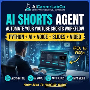May include: A digital graphic featuring the text AI CareerLabCo, AI SHORTS AGENT, AUTOMATE YOUR YOUTUBE SHORTS WORKFLOW, PYTHON + AI + VOICE + SLIDES + VIDEO, IDEA TO VIDEO, AI SCRIPTING, AI VOICE, AUTO SLIDES, MP4 VIDEO, FROM IDEA TO FINISHED SHORT.