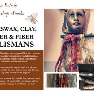 Könnte beinhalten: eBook-Cover mit dem Titel "BEESWAX, CLAY, PAPER & FIBER TALISMANS" von A Lyn Belisle. Das Cover zeigt ein Mixed-Media-Kunstwerk mit einem Gesicht, Stoff und Papierperlen. Der Text beschreibt den Inhalt des Workshops.