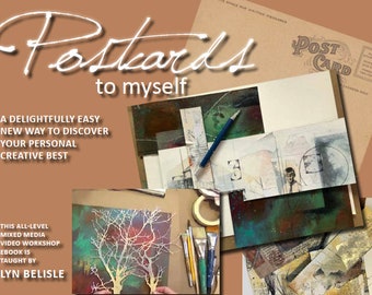 POSTCARDS TO MYSELF - An All-Level Mixed Media Video Workshop eBook