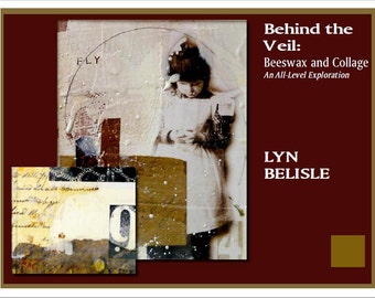 EBook: Behind the Veil - Beeswax and Collage