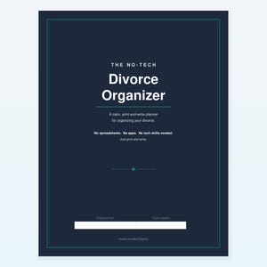 Puede incluir: Una portada de planificador azul marino oscuro con el título The No-Tech Divorce Organizer en texto blanco. Incluye el subtítulo A calm, print-and-write planner for organizing your divorce, además de No spreadsheets. No apps. No tech skills needed.