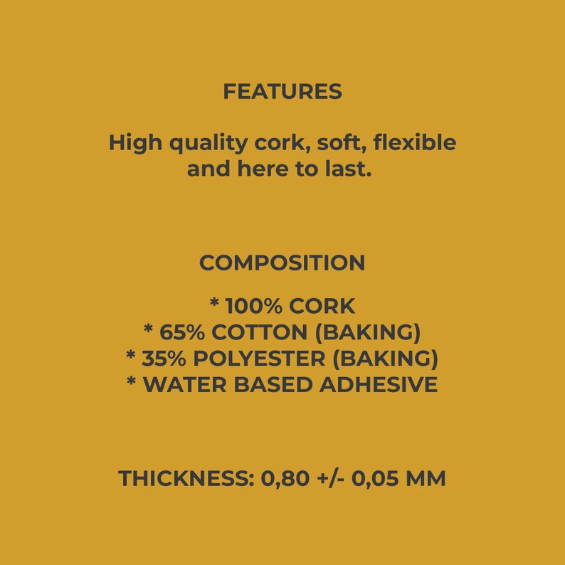 May include: A close-up of a product description for a cork fabric. The fabric is made of 100% cork, 65% cotton, and 35% polyester. The fabric is soft, flexible, and durable. The fabric is 0.80 mm thick with a tolerance of 0.05 mm.