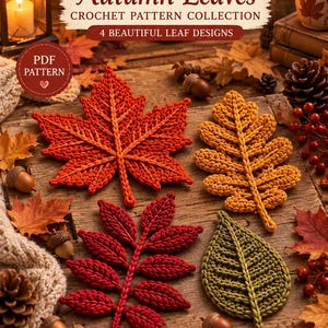 May include: A PDF crochet pattern collection titled YarnberryArt Autumn Leaves featuring four leaf designs: a red maple leaf, a yellow oak leaf, a dark red rowan leaf, and a green teardrop leaf, displayed on a wooden surface with acorns.