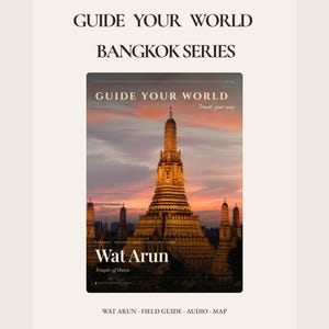 May include: A rectangular travel guide titled GUIDE YOUR WORLD BANGKOK SERIES featuring a photograph of Wat Arun in Thailand at sunset. The cover displays the text Wat Arun, Temple of Dawn, and Travel your way against a golden temple silhouette.