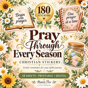 May include: A digital sticker set titled Pray Through Every Season featuring 180 stickers, 18 sheets, and printable or digital files. The design includes sunflowers, daisies, an open book, a journal with a pen, and a jar filled with envelopes.