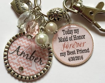 MAID of HONOR gift, Maid of honor, Maid of honor gift from bride, Personalized keychain, Today my Maid of Honor forever my best friend, cute