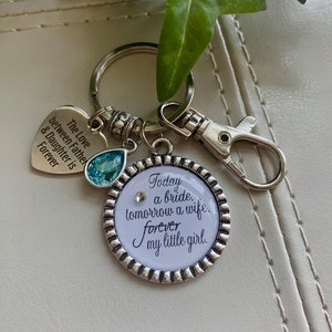 BRIDE GIFT from Daddy, keychain Today a bride tomorrow a wife forever my little girl wedding gift present love between a father and daughter