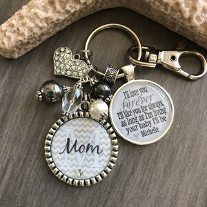MOM GIFT, Personalized Name keychain I&#39;ll love your forever I&#39;ll like you for always, as long as I&#39;m living your baby I&#39;ll be Mom Nana pink