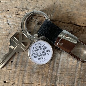 Veterinarian Keychain, Supervisor Vet Tech, Vet Tech jewelry &quot;A great Vet is hard to find difficult to part with and impossible forget&quot;