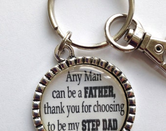 Personalized Step Dad of the Bride Gift  "Any Man can be a Father, thank you for choosing to be my Step Dad " Keychain quote bride