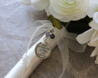 Personalized BRIDAL BOUQUET MEMORIAL charm, gift keepsake rememberance beautiful quote saying I know you&#39;d be here to day if heaven wasn&#39;t