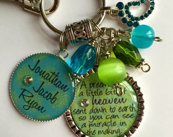 Personalized Mother keychain gift  - "A preemie is a little bit of heaven sent down to earth so you can see a miracle in the making" kids