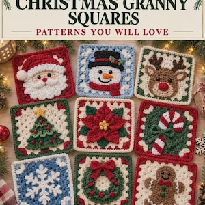 May include: A collection of eight square crochet patterns featuring Christmas themes including Santa Claus, a snowman, a reindeer, a tree, a poinsettia, a candy cane, a snowflake, a wreath, and a gingerbread person with text above.
