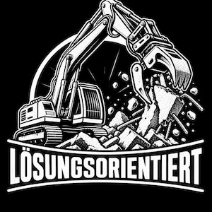 Puede incluir: Una ilustración gráfica en blanco y negro de una excavadora de construcción con una garra rompiendo escombros de hormigón. El texto LÖSUNGSORIENTIERT está impreso en una fuente blanca negrita sobre una banda curva en la parte inferior.