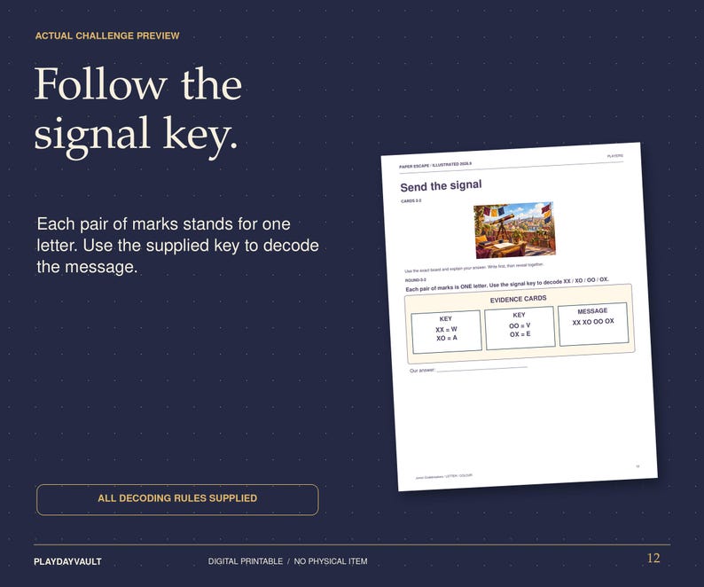 May include: A digital printable challenge page titled Follow the signal key. The page features instructions to decode a message using pairs of marks, a small illustration of a telescope, and an evidence card box with key letter mappings.