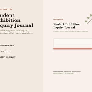 Puede incluir: Un diario de investigación para exposiciones estudiantiles con fondo beige claro. El texto dice Paperly Everyday, Student Exhibition Inquiry Journal, 32 páginas imprimibles, A4 + US Letter y Student-led inquiry. Incluye un cuadro de escritura.