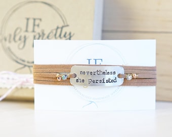 Nevertheless She Persisted Inspirational Bracelet / Custom Gift / Personalized Gift / Personalized Jewelry / Leather bracelet