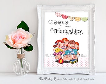 Printable 8x10 Art Print, Instant Download, Vintage Girls Room Decor, Digital Download, Treasure your Friendships