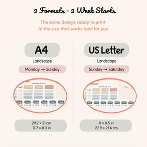 K&ouml;nnte beinhalten: Eine digitale Planervorlage in zwei Formaten: A4 im Querformat mit Wochenstart Montag bis Sonntag, 29,7 mal 21 cm, und US Letter im Querformat mit Wochenstart Sonntag bis Samstag, 27,9 mal 21,6 cm. Der Text lautet 2 Formats - 2 Week Starts.