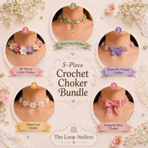May include: A 5-piece crochet choker bundle from The Loop Ateliers featuring five distinct designs: a fairy lace choker with a crystal drop, a 3D flower collar, a butterfly centre choker, a daisy lace choker, and a coquette bow choker.