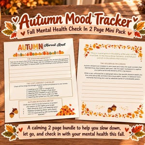 May include: A two-page Autumn Mood Tracker printable set featuring fall-themed illustrations of leaves and acorns. The text includes Autumn Mood Tracker, Fall Mental Health Check In 2 Page Mini Pack, Autumn Harvest Reset, and The Shedding Manifesto.