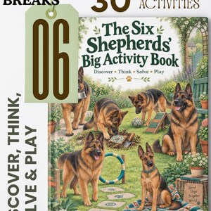 Op de afbeelding: Het boek The Six Shepherds' Big Activity Book toont op de cover vijf Duitse herders in een tuin. De tekst bevat 30+ Activities, Discover, Think, Solve, Play en Ooworks. Een lichtgroen label toont het getal 06.