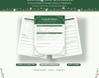 May include: A digital workbook titled Closing the Distance: A Long-Distance Couple Check-In Workbook. The document features sage and forest green accents, hand-illustrated vines, and wildflowers. It includes fillable fields for planning.