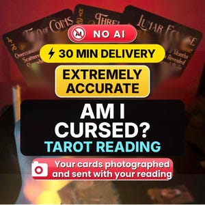 May include: Three tarot cards with black backgrounds and gold text are displayed behind a series of text overlays that read NO AI, 30 MIN DELIVERY, EXTREMELY ACCURATE, AM I CURSED? TAROT READING, and Your cards photographed and sent with your reading.