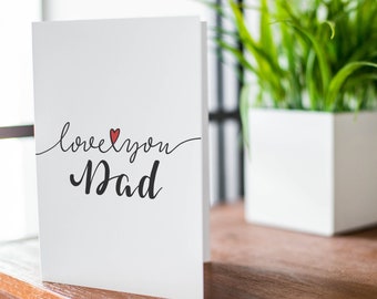 Dad happy birthday card / fathers day card | simple I love you dad greeting card | daddy birthday card GCA9977