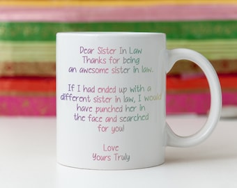Dear sister in law gift, Funny coffee mug, gifts for sister in law, wedding gift ceramic 11oz mug MUG9995