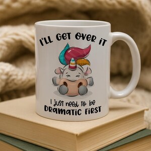 Funny Unicorn Mug – Sarcastic Gift for Her, Coworker, Friend – Cute Office Coffee Mug – Dramatic Quote MUG9923 Bild 2