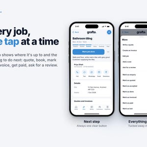 Op de afbeelding: Twee smartphones tonen de interface van de grafta-app. Het linkerscherm toont een badkamertegelklus met een blauwe knop Mark job done. Het rechterscherm toont een More-menu met een lijst met opties voor taakbeheer zoals offerte en factuur.