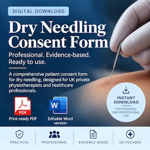 May include: A digital download for a Dry Needling Consent Form. The text includes Professional, Evidence-based, Ready to use, and details for UK physiotherapists. Icons for PDF and Word files are shown, along with an Instant Download badge.
