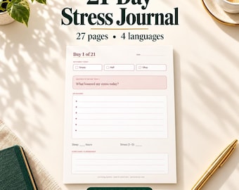 May include: A 21-Day Stress Journal printable PDF with 27 pages in 4 languages. The page features sections for Day 1 of 21, energy levels, a daily question, lined space for answers, sleep hours, stress rating, and a section for notes.