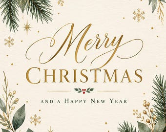 May include: A cream-colored greeting card featuring the gold text Merry CHRISTMAS AND A HAPPY NEW YEAR. The border is decorated with watercolor illustrations of green pine branches, red berries, brown pinecones, and gold stars.