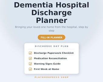 Entlassungsplaner für Demenzpatienten | Bringen Sie Ihren Angehörigen sicher nach Hause – mit Checkliste für Unterlagen, Medikamentenleitfaden und Plan für die erste Woche