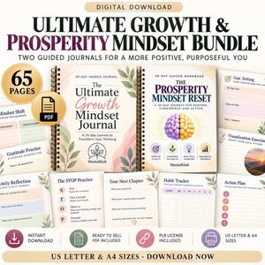 May include: A digital bundle featuring The Ultimate Growth Mindset Journal and The Prosperity Mindset Reset workbook. Includes 65 pages of guided exercises, habit trackers, and action plans in US Letter and A4 sizes for personal development.