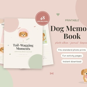 Puede incluir: Un libro de recuerdos para perros imprimible de 48 páginas, con colores rosa claro y verde. La portada muestra el texto "Tail-Wagging Moments" y una ilustración de un perro. El texto incluye "Dog Memory Book", "photo album", "journal", "keepsake", "Fits standard photo prints", "Fun activity pages" e "Instant download".
