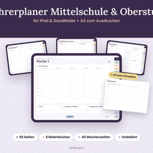 Könnte beinhalten: Ein digitaler Lehrerplaner für iPad und GoodNotes, auch als A4-Druckversion. Die Benutzeroberfläche zeigt Wochenpläne, Notenbücher und den Text 'Lehrerplaner Mittelschule & Oberstufe', 'Woche 1', 'A4 zum Drucken'. Enthält 93 Seiten, 6 Notenbücher, 40 Wochenseiten und ist undatiert.