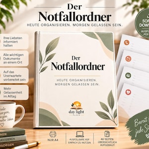 Könnte beinhalten: Ein weißer Notfallordner mit grünen Blattillustrationen und dem Text Der Notfallordner, Heute organisieren. Morgen gelassen sein. Enthält einen Stapel ausfüllbarer PDF-Seiten mit Symbolen für Kontakte und Dokumente sowie eine Tasse.