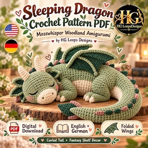 May include: A crochet pattern PDF titled Sleeping Dragon Crochet Pattern PDF Mosswhisper Woodland Amigurumi by HG Loops Designs featuring a green and cream crocheted dragon with folded wings, horns, and a curled tail on a wooden surface.