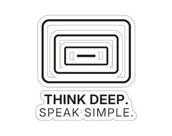Think Deep. Speak Simple. Sticker | TINNKEO