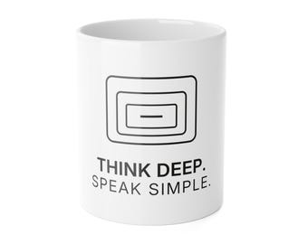 Think Deep. Speak Simple. Mug | TINNKEO