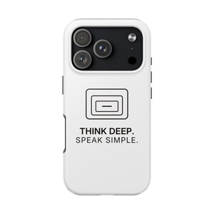 Think Deep. Speak Simple. Phone Case | TINNKEO image 9
