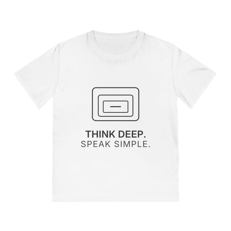 Pense profundamente. Fale de forma simples. Camiseta | TINNKEO imagem 1